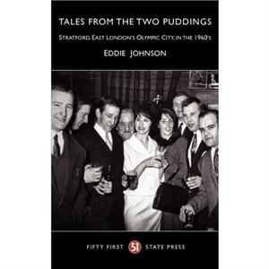 Tales from the Two Puddings by Eddie Johnson