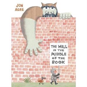 The Wall in the Middle of the Book by Jon Agee