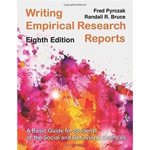 Writing Empirical Research Reports by Fred Pyrczak