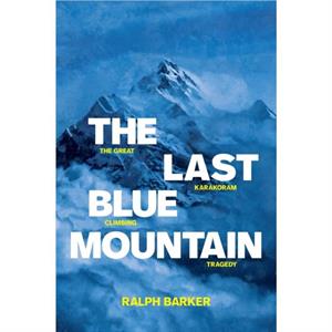 The Last Blue Mountain by Ralph Barker