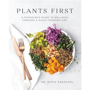 Plants First by Katie Takayasu