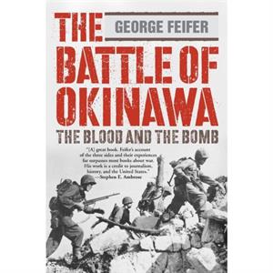 The Battle of Okinawa by George Feifer