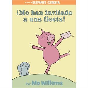 Me Han Invitado a Una Fiesta Spanish Edition by Mo Willems