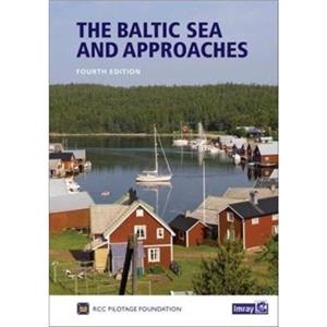 The Baltic Sea and Approaches by RCC Pilotage Foundation