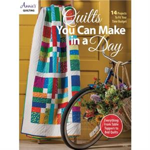 Quilts You Can Make in a Day by Annies Quilting