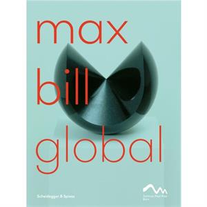 Max Bill Global by Fabienne Eggelhofer