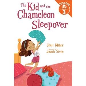 The Kid and the Chameleon Sleepover The Kid and the Chameleon Time to Read Level 3 by Sheri Mabry