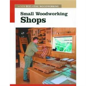 Small Woodworking Shops by Fine Woodworkin