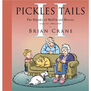 Pickles Tails Volume Two by Crane Brian