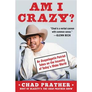 AM I CRAZY by Chad Prather