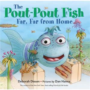 The PoutPout Fish Far Far from Home by Deborah Diesen