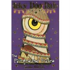 Icky Doo Dah The Fairground Fiasco by Simon Murray