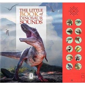 The Little Book of Dinosaur Sounds by Andrea Pinnington