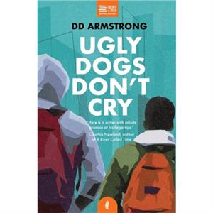 Ugly Dogs Dont Cry by DD Armstrong