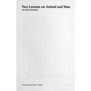 Two Lessons on Animal and Man by Gilbert Simondon