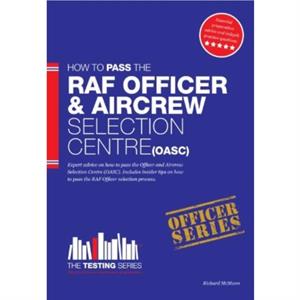 Royal Air Force Officer Aircrew and Selection Centre Workbook OASC by Richard McMunn