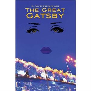 The Great Gatsby Wisehouse Classics Edition by F Scott Fitzgerald