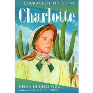 Charlotte by Helen Hughes Vick