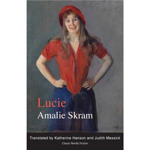 Lucie by Amalie Skram