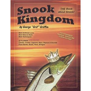 Snook Kingdom by George Griffin