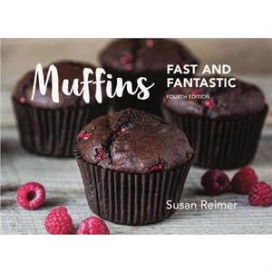 Muffins Fast and Fantastic by Susan Reimer