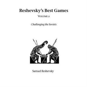 Reshevskys Best Games by Samuel Reshevsky