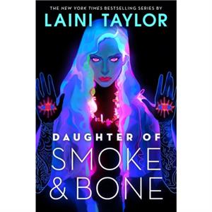 Daughter of Smoke amp Bone by Laini Taylor