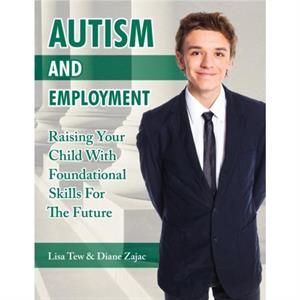 Autism and Employment by Lisa Tew