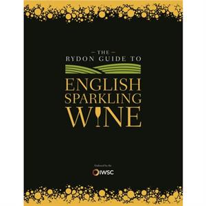 The Rydon Guide to English Sparkling Wine by Rydon Publishing