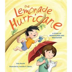 The Lemonade Hurricane by Licia Morelli