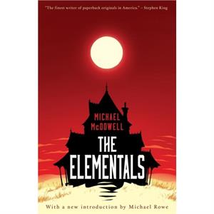 The Elementals by Michael McDowell