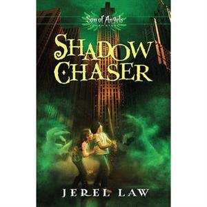 Shadow Chaser by Jerel Law