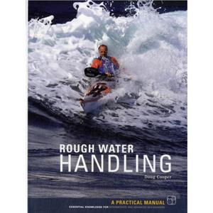 Sea Kayak Rough Water Handling by Doug Cooper