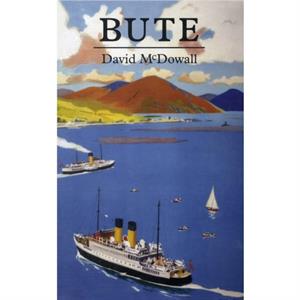 Bute by David McDowall