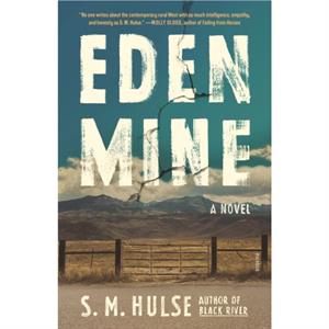 Eden Mine by S. M. Hulse