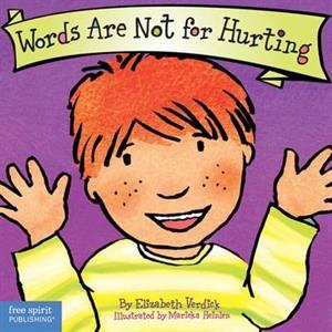 Words are Not for Hurting  Board Book by Elizabeth Verdick