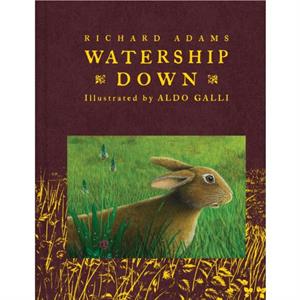 Watership Down by Richard Adams & Illustrated by Aldo Galli