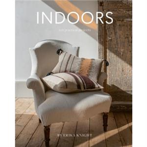 Indoors by Erika Knight