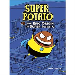 The Epic Origin of Super Potato by Artur Laperla