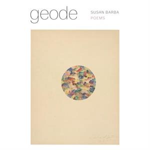 geode by Susan Barba