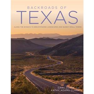 Backroads of Texas by Gary Clark