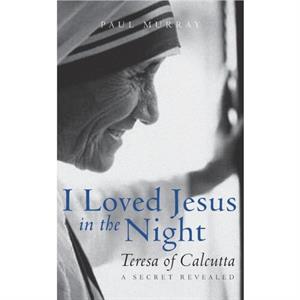 I Loved Jesus in the Night by Associate Professor Paul Edinburgh University Murray