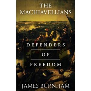 The Machiavellians by James Burnham