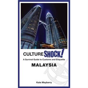 CultureShock Malaysia by Kate Mayberry