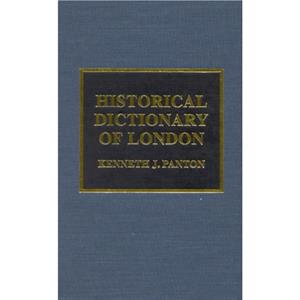 Historical Dictionary of London by James Panton