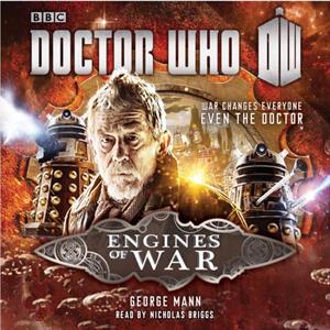 Doctor Who Engines of War by George Mann