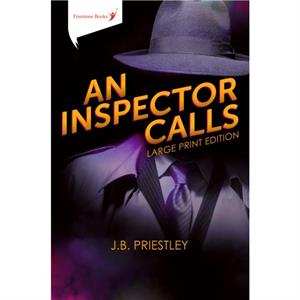 An Inspector Calls by J. B. Priestley