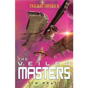 The Veiled Masters by Tim Pratt