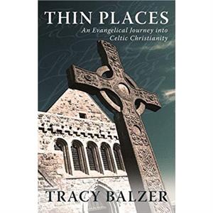 Thin Places by Balzer Tracy Balzer