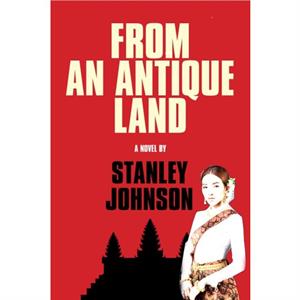 From An Antique Land by Stanley Johnson